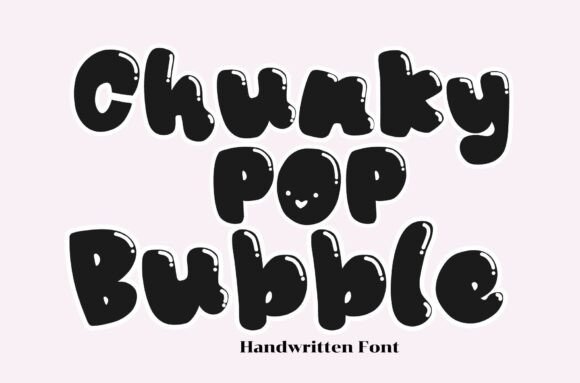 Chunky Pop Bubble: A Font That Feels Like a Celebration