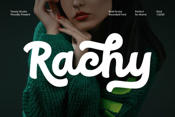 Rachy: The Bold Script Font for Unforgettable Branding