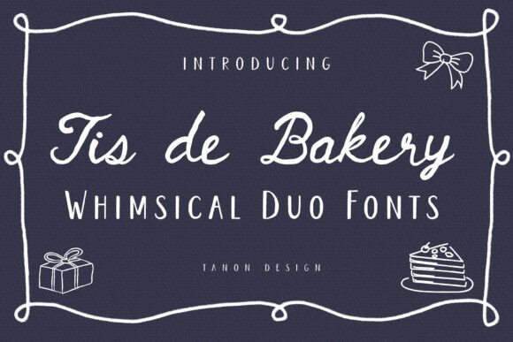 Tis De Bakery: A Font Duo That Brings Warmth to Your Brand